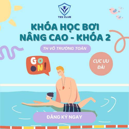 Trường TH Võ Trường Toản tuyển sinh Khóa học Bơi Nâng cao - Khóa 2